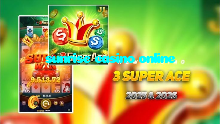 sunrise casino online
